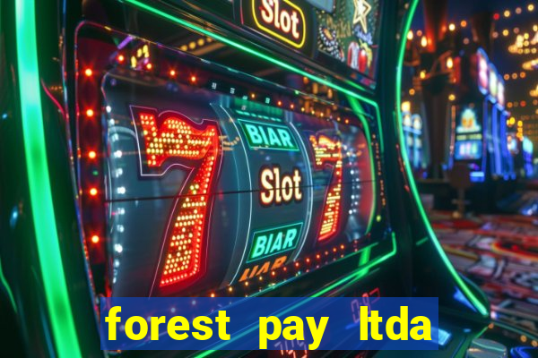 forest pay ltda plataforma de jogos